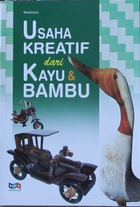 Image of Usaha Kreatif dari Kayu dan Bambu